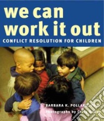 We Can Work It Out libro in lingua di Polland Barbara Kay, Deroy Craig (ILT)