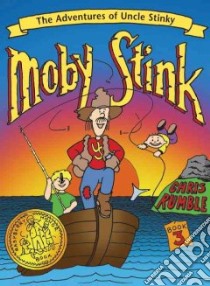 Moby Stink libro in lingua di Rumble Chris