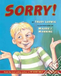 Sorry! libro in lingua di Ludwig Trudy, Manning Maurie J. (ILT)