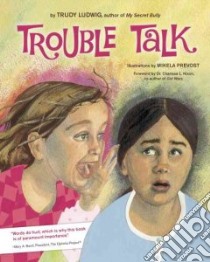 Trouble Talk libro in lingua di Ludwig Trudy, Prevost Mikela (ILT)