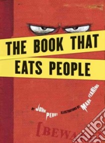 The Book That Eats People libro in lingua di Perry John, Fearing Mark (ILT)