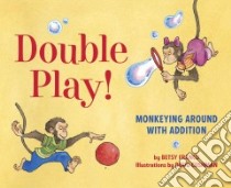 Double Play! libro in lingua di Franco Betsy, Cushman Doug (ILT)