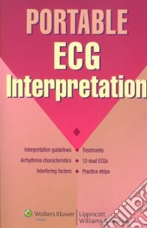 Portable ECG Interpretation libro in lingua di Lippincott Williams & Wilkins (COR)
