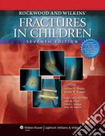 Rockwood and Wilkins' Fractures in Children libro in lingua di James Beaty