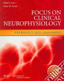 Focus on Clinical Neurophysiology libro in lingua di Azar Nabil J. M.d., Arain Amir M. M.D.