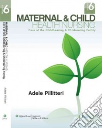 Maternal & Child Health Nursing libro in lingua di Pillitteri Adele Ph.D.