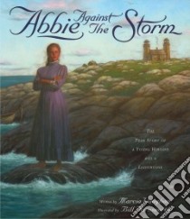 Abbie Against the Storm libro in lingua di Vaughan Marcia K., Farnsworth Bill (ILT)