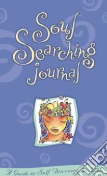Soul Searching Journal libro in lingua di Stillman Sarah, Gross Susan (ILT)
