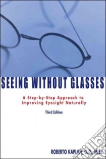 Seeing Without Glasses libro in lingua di Kaplan Robert-Michael