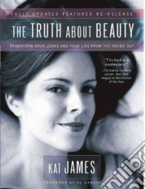 The Truth About Beauty libro in lingua di James Kat, Garcia Oz (FRW)