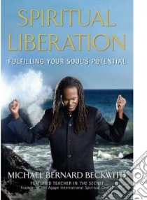 Spiritual Liberation libro in lingua di Beckwith Michael Bernard