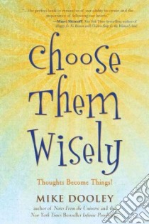 Choose Them Wisely libro in lingua di Dooley Mike
