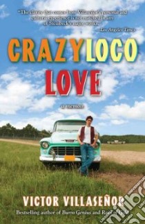 Crazy Loco Love libro in lingua di Villasenor Victor