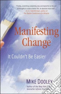 Manifesting Change libro in lingua di Dooley Mike