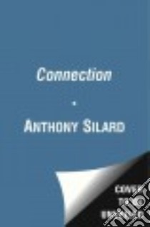 The Connection libro in lingua di Silard Anthony