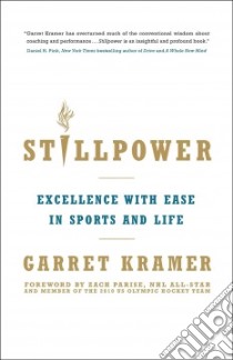 Stillpower libro in lingua di Kramer Garret