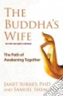 The Buddha's Wife libro in lingua di Surrey Janet Ph.D., Shem Samuel M.d.