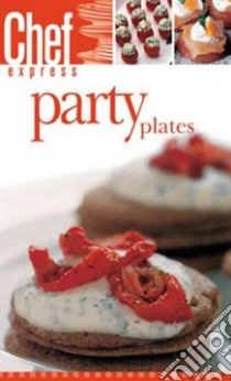Party Plates libro in lingua di Trident Press International, Spinosa Beatriz, Giribaldi Aurora