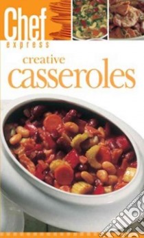 Creative Casseroles libro in lingua di Trident Press International
