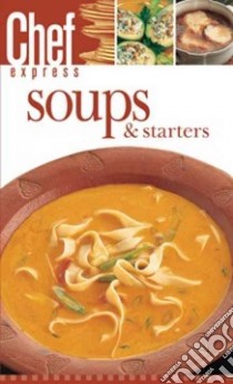Soups & Starters libro in lingua di Knightley Susan (EDT)