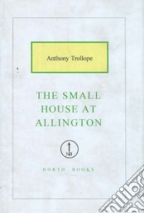 The Small House at Allington libro in lingua di Trollope Anthony