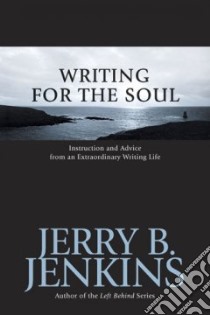Writing for the Soul libro in lingua di Jenkins Jerry B.