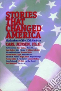 Stories That Changed America libro in lingua di Jensen Carl