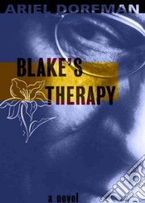 Blake's Therapy libro in lingua di Dorfman Ariel