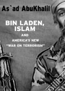 Bin Laden, Islam, and America's New 