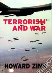 Terrorism and War libro in lingua di Zinn Howard, Arnove Anthony