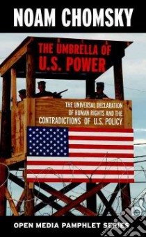 Umbrella of U.s. Power libro in lingua di Chomsky Noam