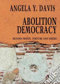 Abolition Democracy libro in lingua di Davis Angela Y.