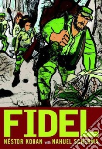 Fidel libro in lingua di Kohan Nestor, Scherma Nahuel, Buchman Elisex (CDR), Jones Miracle (ILT)