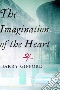 The Imagination of the Heart libro in lingua di Gifford Barry