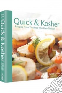 Quick & Kosher libro in lingua di Geller Jamie