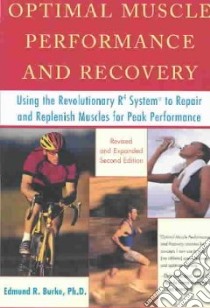 Optimal Muscle Performance and Recovery libro in lingua di Burke Ed