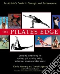 The Pilates Edge libro in lingua di Adamany Karrie, Loigerot Daniel