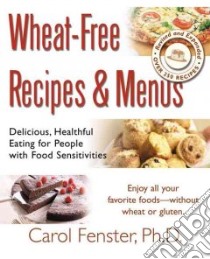 Wheat-Free Recipes & Menus libro in lingua di Fenster Carol Lee