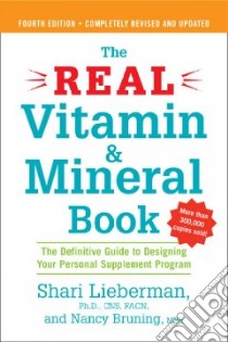 The Real Vitamin and Mineral Book libro in lingua di Lieberman Shari, Bruning Nancy