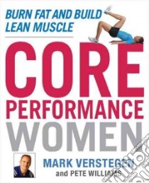 Core Performance Women libro in lingua di Verstegen Mark, Williams Pete