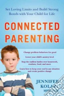 Connected Parenting libro in lingua di Kolari Jennifer
