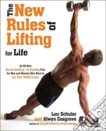 The New Rules of Lifting for Life libro in lingua di Schuler Lou, Cosgrove Alwyn