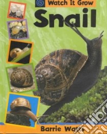 Snail libro in lingua di Watts Barrie