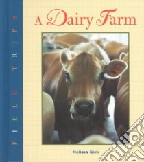 A Dairy Farm libro in lingua di Gish Melissa