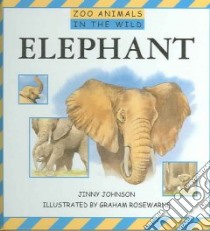 Elephant libro in lingua di Johnson Jinny, Rosewarne Graham (ILT)