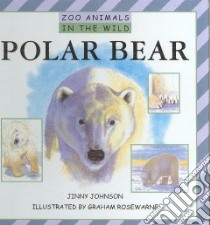 Polar Bear libro in lingua di Johnson Jinny