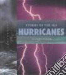 Hurricanes Storms of the Sea libro in lingua di Rotter Charles
