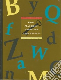 Puns, Allusions, And Other Word Secrets libro in lingua di Fandel Jennifer