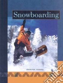 Snowboarding libro in lingua di Fandel Jennifer