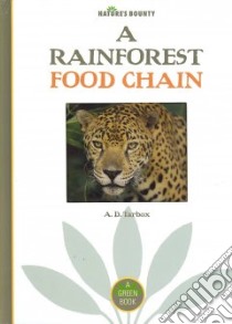 A Rainforest Food Chain libro in lingua di Tarbox A. D.